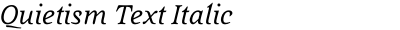 Quietism Text Italic